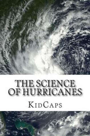 Cover of The Science of Hurricanes
