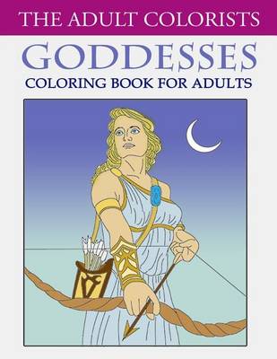 Book cover for Goddesses Coloring Book for Adults