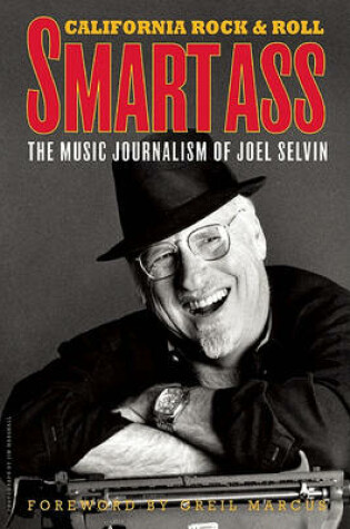 Cover of Smartass: the Music Journalism of Joel Selvin