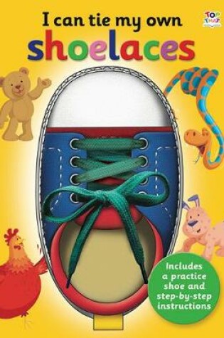 Cover of I Can Tie My Own Shoelaces