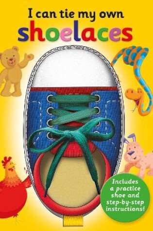 Cover of I Can Tie My Own Shoelaces