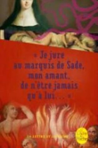 Cover of Je Jure Au Marquis De Sade, Mon Amant, De N'Etre Jamais Qu'a Lui...