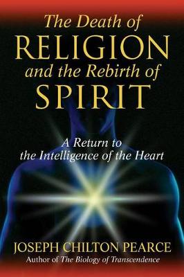 Book cover for The Death of Religion and the Rebirth of Spirit