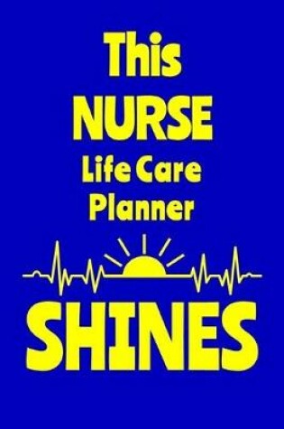 Cover of This Nurse Life Care Planner Shines