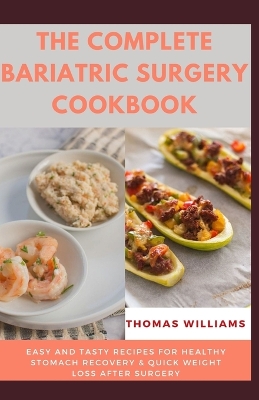 Book cover for The Complete Bariatric Surgery Cookbook