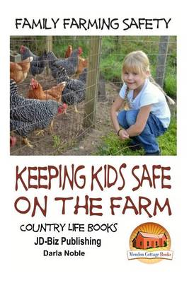 Book cover for Family Farming Safety - Keeping Kids Safe on the Farm