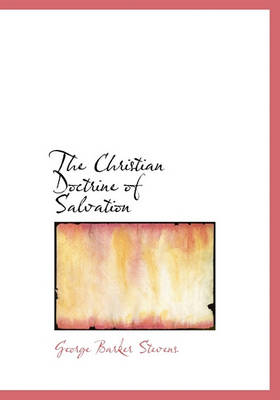 Book cover for The Christian Doctrine of Salvation