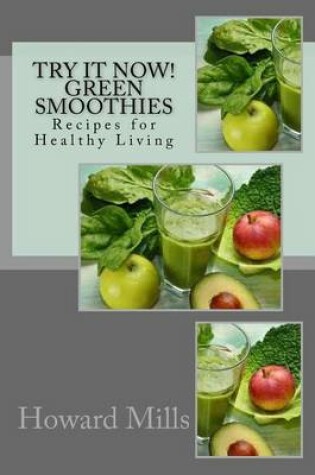 Cover of Try It Now! GREEN SMOOTHIES