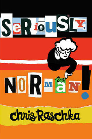 Cover of Seriously, Norman! - Audio Library Edition