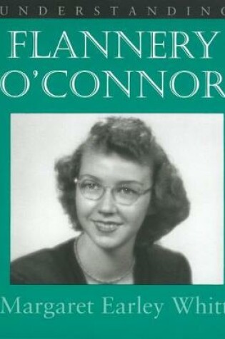 Cover of Understanding Flannery O'Connor