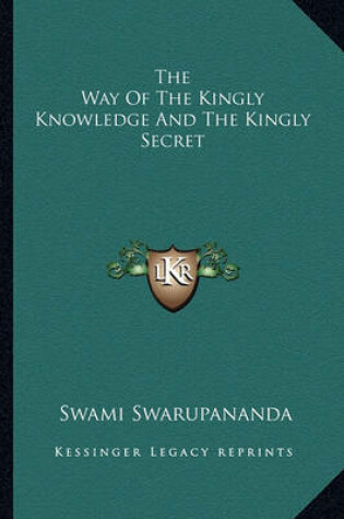 Cover of The Way of the Kingly Knowledge and the Kingly Secret