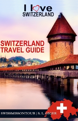 Book cover for Switzerland Travel Guide