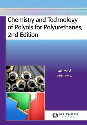 Book cover for Chemistry and Technology of Polyols for Polyurethanes, 2nd Edition, Volume 2