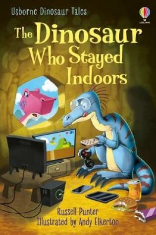 Cover of Dinosaur Tales: The Dinosaur who Stayed Indoors