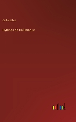 Book cover for Hymnes de Callimaque