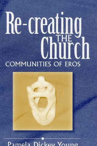 Cover of Re-creating the Church