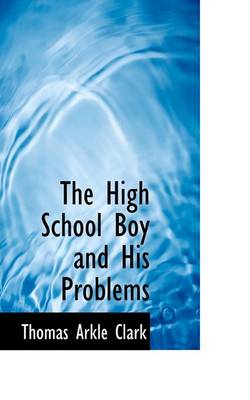 Book cover for The High School Boy and His Problems