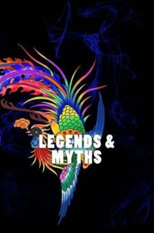 Cover of Legends & Myths (Journal / Notebook)