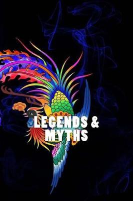 Book cover for Legends & Myths (Journal / Notebook)