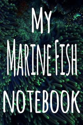 Book cover for My Marine Fish Notebook