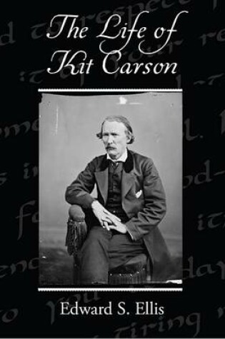 Cover of The Life of Kit Carson