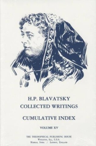 Cover of Collected Writings of H. P. Blavatsky, Vol. 15