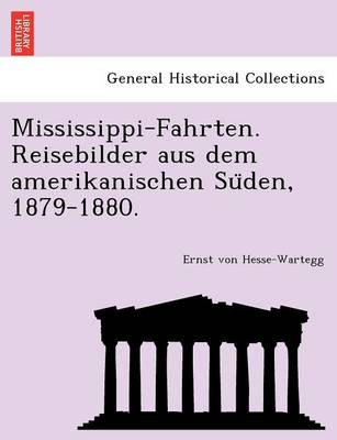 Book cover for Mississippi-Fahrten. Reisebilder Aus Dem Amerikanischen Su Den, 1879-1880.