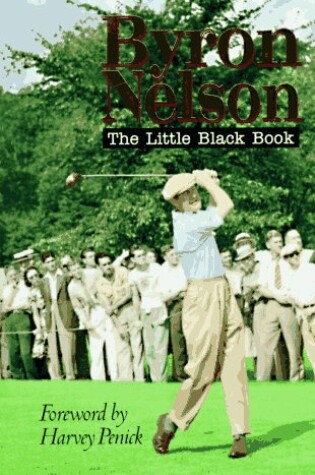 Cover of Byron Nelson the Little Black Book