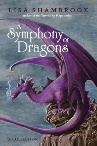 Cover of A Symphony of Dragons
