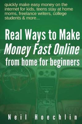 Book cover for Real Ways to Make Money Fast Online from Home for Beginners