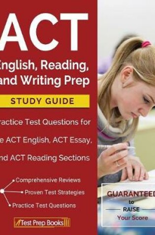 Cover of ACT English, Reading, and Writing Prep Study Guide & Practice Test Questions for the ACT English, ACT Essay, and ACT Reading Sections