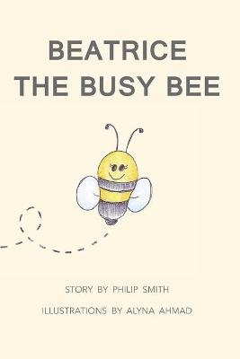 Book cover for Beatrice The Busy Bee