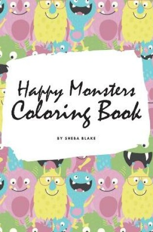 Cover of Happy Monsters Coloring Book for Children (8x10 Coloring Book / Activity Book)