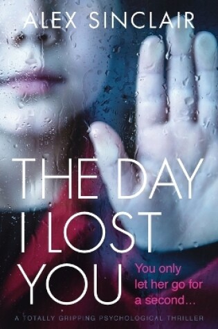 Cover of The Day I Lost You