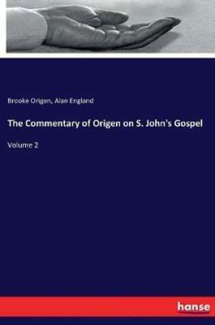 Cover of The Commentary of Origen on S. John's Gospel