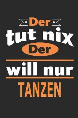 Cover of Der tut nix Der will nur tanzen