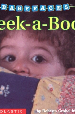 Cover of Peek-A-Boo! (Baby Faces Board Book)