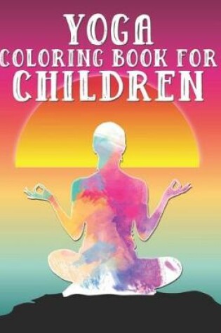 Cover of Yoga coloring book for children