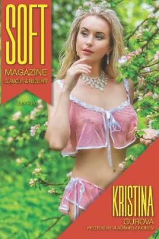 Cover of Soft - July 2020 - Kristina Gurova