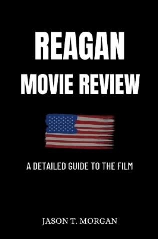 Cover of Reagan Movie Review