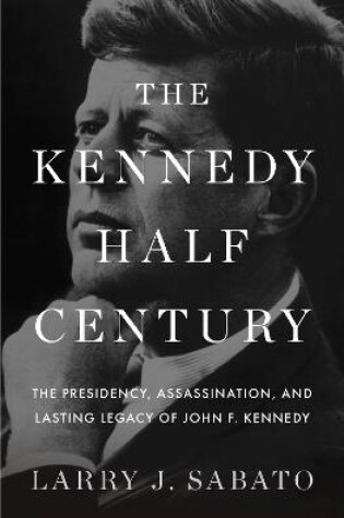 Cover of The Kennedy Half-Century