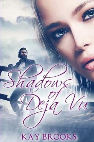 Cover of Shadows of Deja Vu