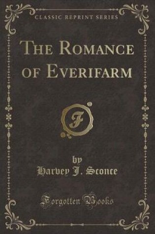 Cover of The Romance of Everifarm (Classic Reprint)