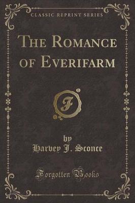 Book cover for The Romance of Everifarm (Classic Reprint)