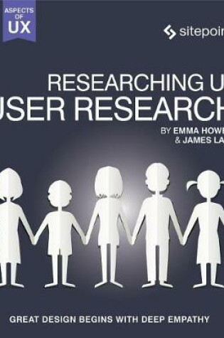 Cover of Researching Ux: User Research