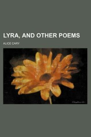 Cover of Lyra, and Other Poems