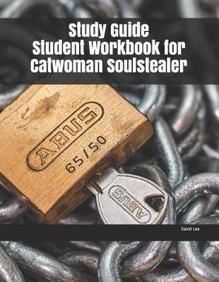 Book cover for Study Guide Student Workbook for Catwoman Soulstealer