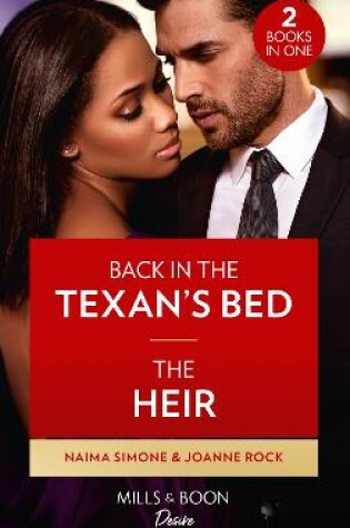 Cover of Back In The Texan's Bed / The Heir
