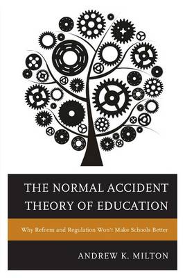 Cover of The Normal Accident Theory of Education