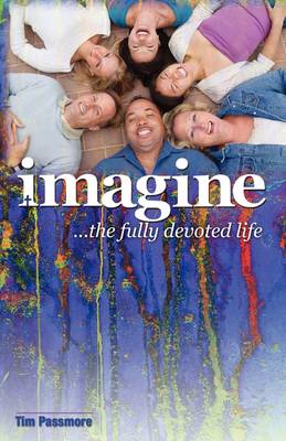 Book cover for Imagine the Fully Devoted Life